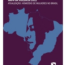 Mapa da Violência 2012 – Atualização: homicídios de mulheres no Brasil
