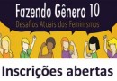 Décima edição do seminário “Fazendo Gênero” discute desafios dos feminismos