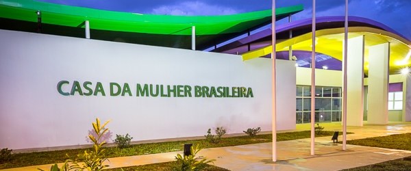 Inaugurada Casa da Mulher Brasileira em Brasília