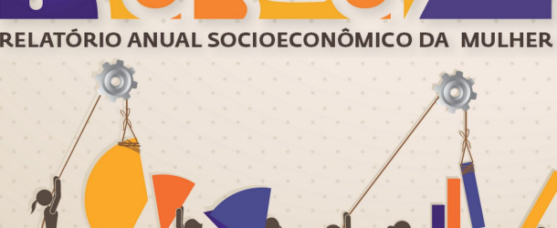 Relatório anual socioeconômico da mulher – 2014