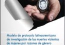 Modelo de protocolo latinoamericano de investigação das mortes violentas de mulheres por razões de gênero de mulheres por razões de gênero (femicídio/feminicídio)